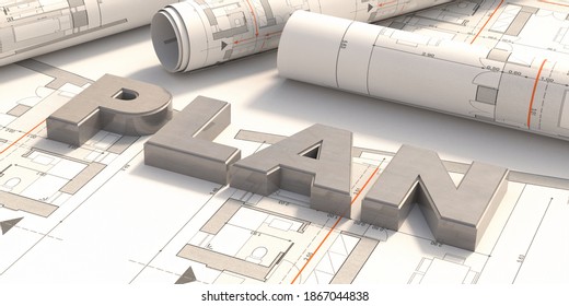 PLAN Text On Blueprint. Construction Business, Goals, Strategy, Planning Action Concept. 3d Illustration