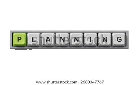 Planning.Computer keyboard keys spelling.Flat lay view from above on white background with computer keyboard keys buttons.IT technology concept.3D rendering on Green Screen.