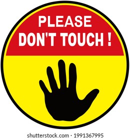 Please Don't Touch  Circle Sign