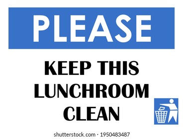 Please Keep This Lunch Room Clean Stock Illustration 1950483487 ...