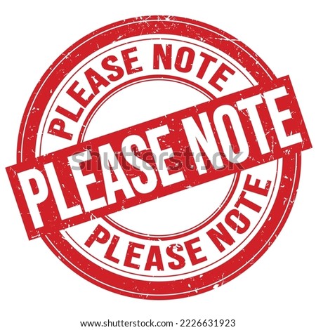 PLEASE NOTE text written on red round grungy stamp sign
