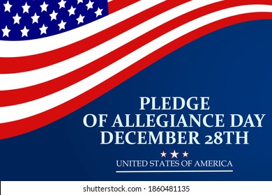 Pledge Of Allegiance Day On December 28th Commemorates The Date Congress Adopted The 