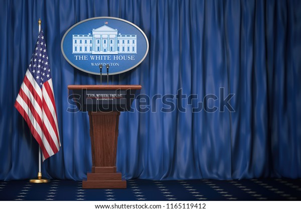 Podium speaker\
tribune with USA flags and sign of White House with space for text.\
 Briefing of president of US United States in White House.Politics\
concept. 3d\
illustration