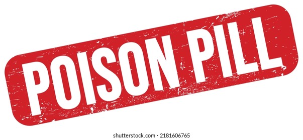 POISON PILL Text Written On Red Grungy Stamp Sign.