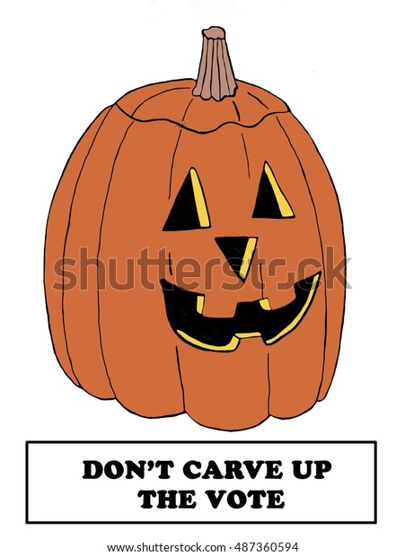 Political cartoon showing a jack-o-lantern and the\
words \'don\'t carve up the\
vote\'.