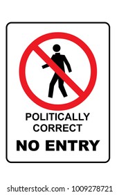 Politically Correct No Entry Sign On A White Background