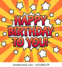 Pop art style greeting card. Happy birthday to you comic book style. - Powered by Shutterstock