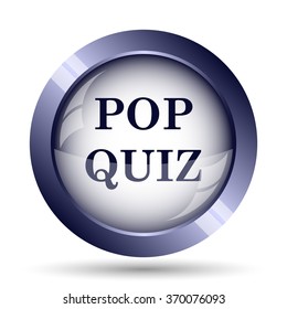 Pop Quiz Icon. Internet Button On White Background.
