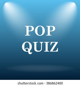 Pop Quiz Icon. Internet Button On Blue Background.  