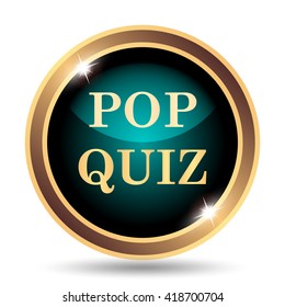 Pop Quiz Icon. Internet Button On White Background.
