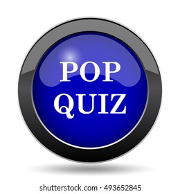 Pop Quiz Icon. Internet Button On White Background.
