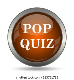 Pop Quiz Icon. Internet Button On White Background. 
