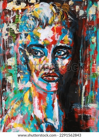 Portrait of a girl - painting with oil in pop art style. Colorful portrait of a beautiful emotional woman. Conceptual abstract multicolor close up handmade oil painting on canvas