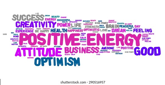 Positive energy word cloud. Good thinking for life success.