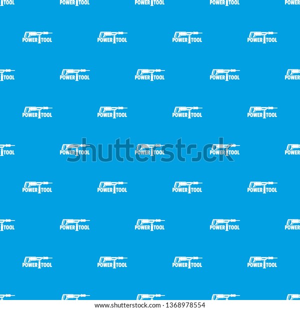 Power
tool drill pattern seamless blue repeat for any
use