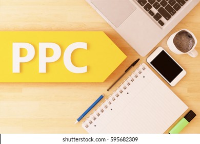 PPC - Pay per Click - linear text arrow concept with notebook, smartphone, pens and coffee mug on desktop - 3d render illustration.