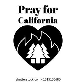 Pray for the California wildfires. Icon with heart, fire and trees. Support for.