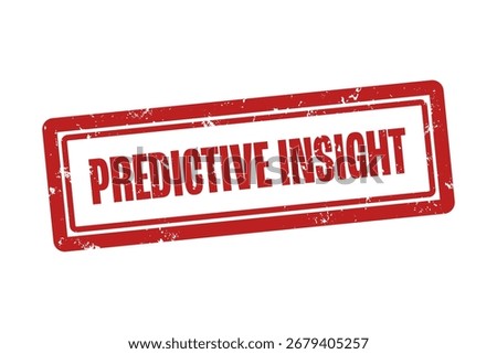 Predictive Insight. A red stamp isolated on white background.
