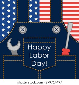 Primitive retro Labor Day card as worker overalls with tools on American flag background, can be used as Dad's birthday card or Father's Day card or even as SALE poster