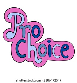 Pro choice words in