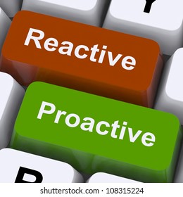 Proactive And Reactive Keys Showing Initiative And Improvement