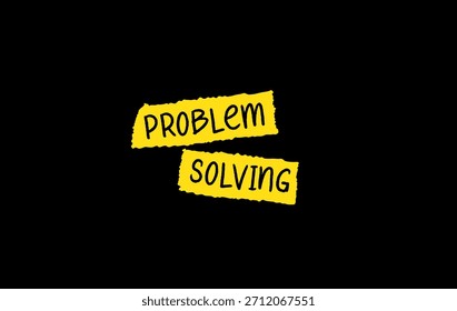 Problem solving text poster with yellow and black color, Image for motivation blog, lifestyle, office problem solving, new idea to make solution