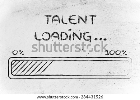 progress bar, funny design with concept of talent loading