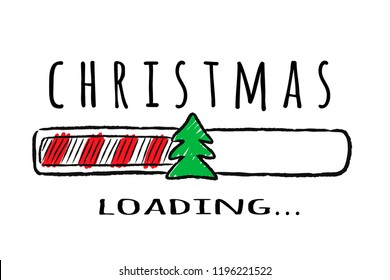 Progress bar with inscription - Christmas loading and fir-tree in sketchy style.  christmas illustration for t-shirt design, poster, greeting or invitation card.