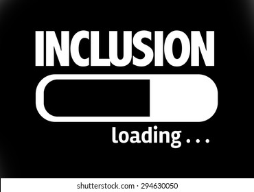 Progress Bar Loading with the text: Inclusion