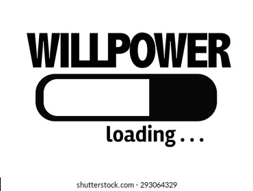 Progress Bar Loading With The Text: Willpower 