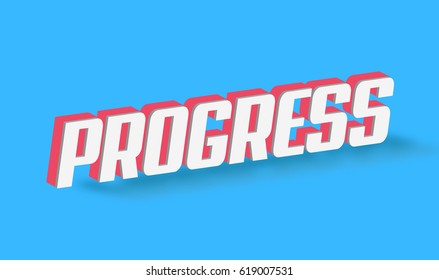 Progress Text for Title or Headline. In 3D Fancy Fun and Futuristic style