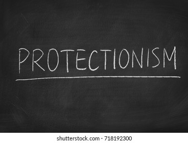 Protectionism Concept Word On A Blackboard Background