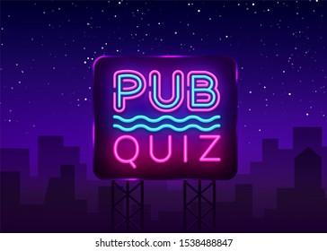 Pub Quiz Night Announcement Poster Design Template. Quiz Night Neon Signboard, Light Banner. Pub Quiz Held In Pub Or Bar, Night Club. Questions Game Bright Retro Sign. Billboard.