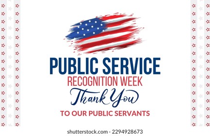 Public Service Recognition Week (PSRW) observed each year in May, dedicated to honoring our Public Servants - Powered by Shutterstock