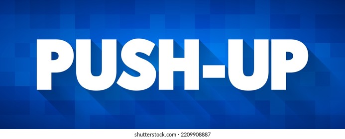 Push-up is a common calisthenics exercise beginning from the prone position, text concept for presentations and reports - Powered by Shutterstock