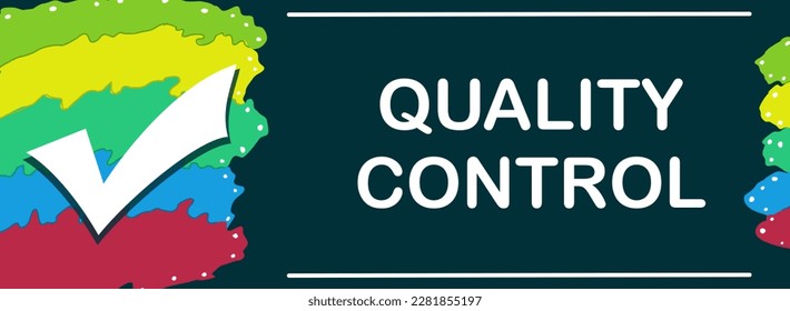 Quality Control concept image with text and tick mark symbol.
