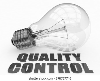 Quality Control - lightbulb on white background with text under it. 3d render illustration.