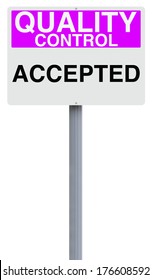 A quality control sign indicating Accepted 