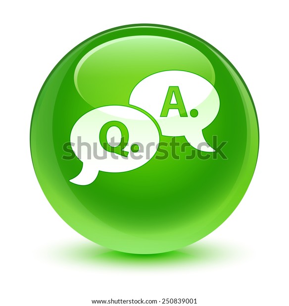 Question Answer Bubble Icon Glassy Green Stock Illustration 250839001 ...