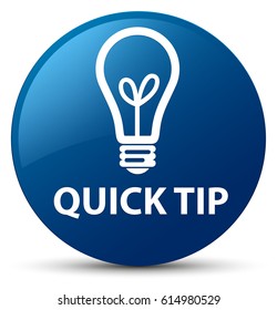 Quick tip (bulb icon) isolated on blue round button abstract illustration