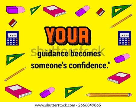 A quote highlighting how teachers’ support nurtures student self-assurance.