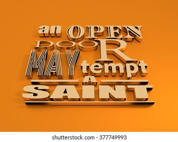 Quote text bubble. Metallic text. Design element similar to quote. Motivation quote. An open door may tempt the saint