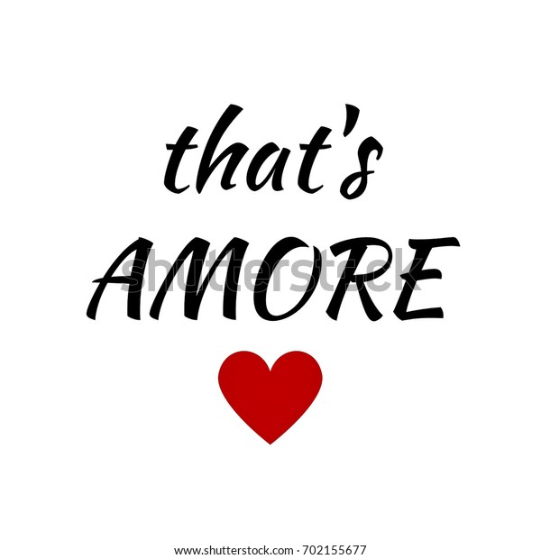 Quote Thats Amore Thats Love Italian のイラスト素材