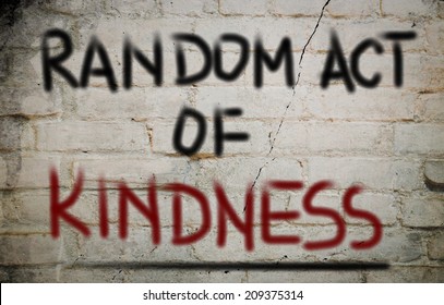 Random Act Of Kindness Concept