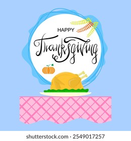 Raster Roast Turkey. Thanksgiving Festive Holiday Dinner. Greeting Card Design with Fresh Cooked Chicken. Autumn food. Christmas table. Flat style. - Powered by Shutterstock