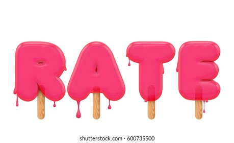 Rate - word made from a melting ice lolly font. 3D rendering - Powered by Shutterstock