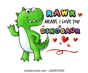 Rawr Means I Love You In Dinosaur – I Love You Boy  For 14 February - Valentine’s Day