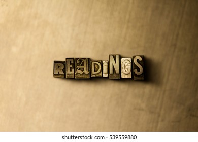 READINGS - Close-up Of Grungy Vintage Typeset Word On Metal Backdrop. Royalty Free Stock - 3D Rendered Stock Image.  Can Be Used For Online Banner Ads And Direct Mail.