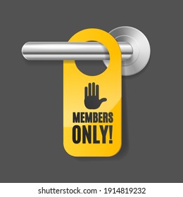 Realistic 3d Detailed Members Only Sign And Door Handle. Illustration Of Private Service Label For Doorknob