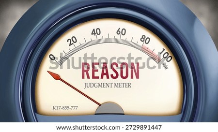 Reason and Judgment Meter that hits less than zero, showing an extremely low level of reason, none of it, insufficient. Minimum value, below the norm. Lack of reason.
